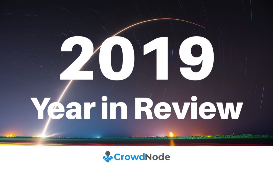 A CrowdNode perspective on 2019